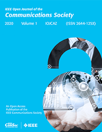 IEEE Open Journal of the Communications Society